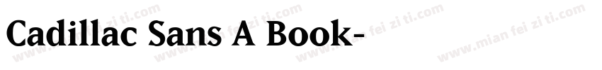 Cadillac Sans A Book字体转换